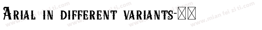 Arial in different variants字体转换